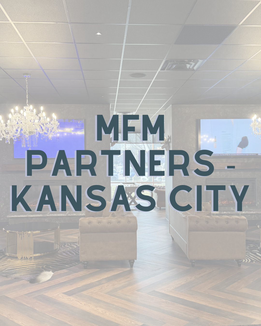 MFM PARTNERS KC